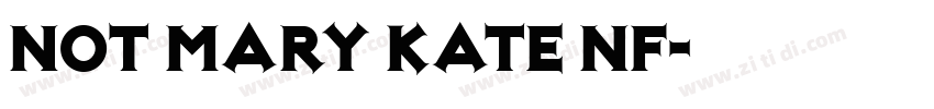 Not Mary Kate NF字体转换
